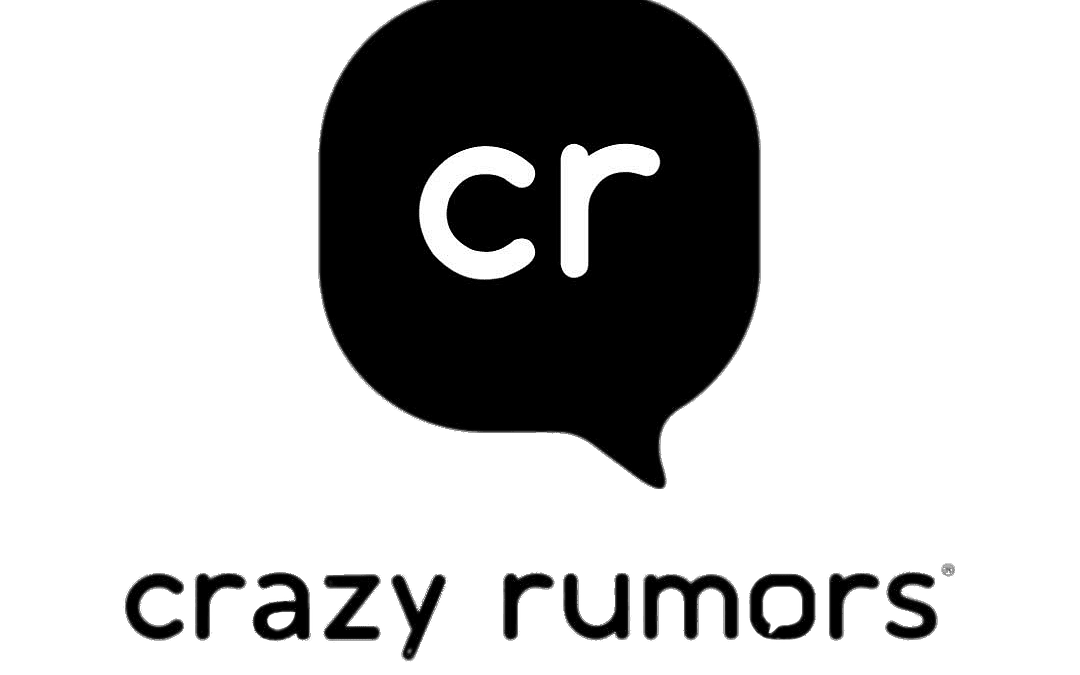 Crazy Rumors